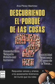 Descubriendo el porqué de las cosas (Spanish Edition) by Ana Pérez Martínez, 9788415256281