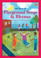 The Book of Playground Songs and Rhymes by John M. Feierabend, 9781622770885