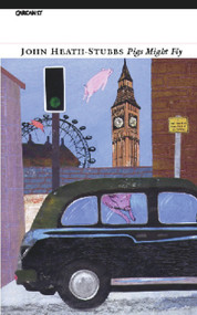 Pigs Might Fly - 9781857548198 by John Heath-Stubbs, 9781857548198