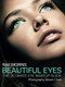 Beautiful Eyes (The Ultimate Eye Makeup Guide) by Rae Morris, Steven Chee, 9781742370873