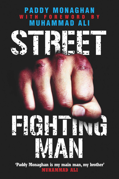 Street Fighting Man by Paddy Monaghan, Ali Muhammad, 9781782194255