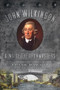 John Wilkinson (King of the Ironmasters) by Frank Dawson, David Lake, 9780752464817