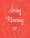 Loving from the Outside In, Mourning from the Inside Out by Alan D Wolfelt, 9781617221477