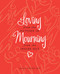 Loving from the Outside In, Mourning from the Inside Out by Alan Wolfelt, 9781617221477
