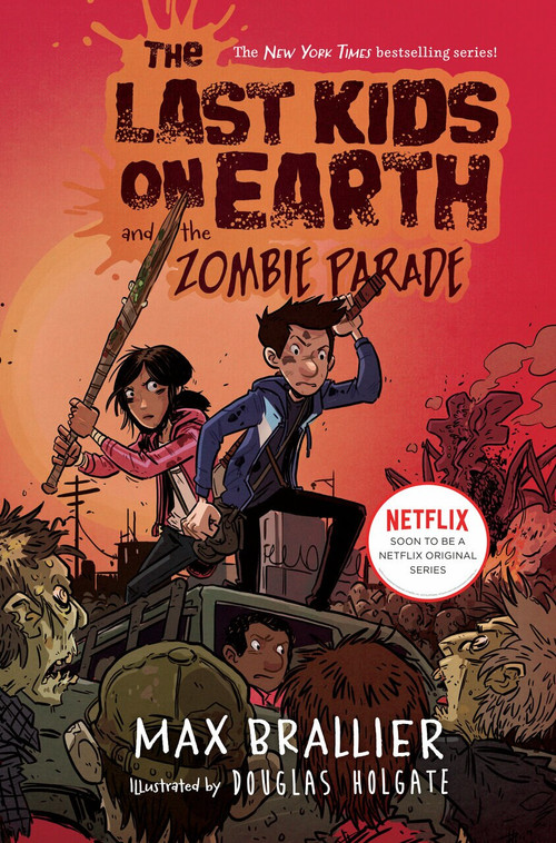 The Last Kids on Earth and the Zombie Parade by Max Brallier, Douglas Holgate, 9780670016624