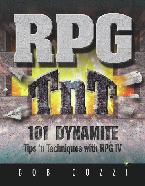 RPG TnT (101 Dynamite Tips 'n Techniques with RPG IV) by Bob Cozzi, 9781583473641