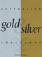 Australian Gold and Silver 1851-1900 by Eva Czernis-Ryl, 9781863170529