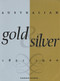 Australian Gold and Silver 1851-1900 by Eva Czernis-Ryl, 9781863170529