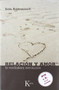Relación y amor (La verdadera revolución) by Jiddu Krishnamurti, 9788472456761