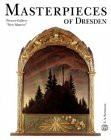 Picture-Gallery, New Masters (Masterpieces of Dresden) by Hans Joachim Neidthardt, 9783865020239