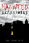 Haunted Derbyshire by Jill Armitage, 9780752448862
