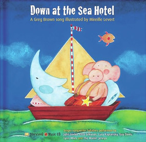 Down at the Sea Hotel by Greg Brown, Mireille Levert, 9782923163345