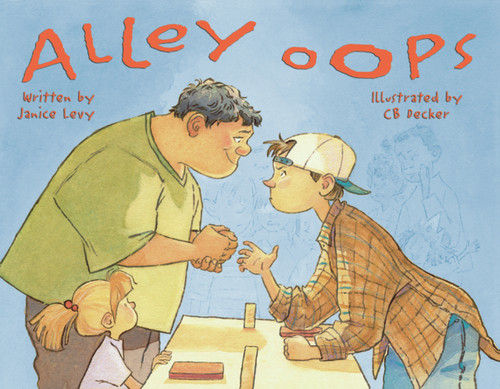 Alley Oops by Janice Levy, C. B. Decker, 9780972922548