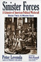 Sinister Forces-A Warm Gun (A Grimoire of American Political Witchcraft) by Peter Levenda, Dick Russell, 9780984185825