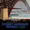 The Sydney Harbour Bridge (A Life) by Peter Spearritt, 9781742233086
