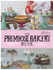 The Primrose Bakery Book by Martha Swift, Lisa Thomas, 9780224086882