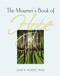 The Mourner's Book of Hope by Alan D Wolfelt, 9781879651654