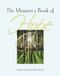 The Mourner's Book of Hope by Alan Wolfelt, 9781879651654