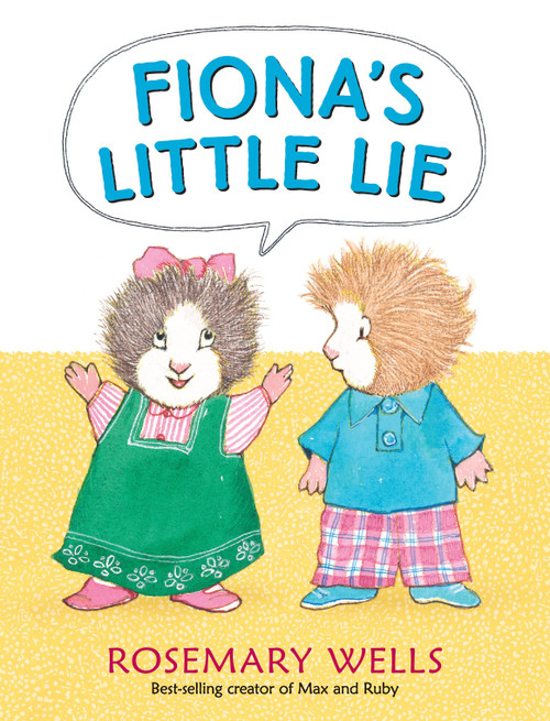 Fiona's Little Lie by Rosemary Wells, Rosemary Wells, 9780763673123
