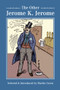 The Other Jerome K Jerome by Jerome K. Jerome, Martin Green, 9781845886356