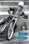 Brian Crutcher (The Authorised Biography) by Tom Wareham, 9780752445830