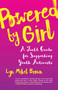 Powered by Girl (A Field Guide for Supporting Youth Activists) by Lyn Mikel Brown, 9780807094600