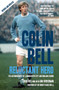 Colin Bell (Reluctant Hero) by Colin Bell, Ian Cheeseman, Sir Bobby Charlton, 9781845960872