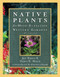Native Plants for High-Elevation Western Gardens by Janice Busco, Nancy R. Morin, 9781555917401