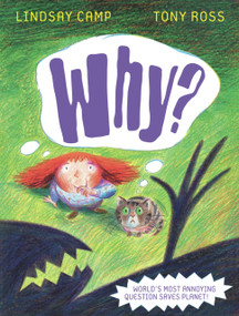 Why? - 9781842706077 by Lindsay Camp, Tony Ross, 9781842706077
