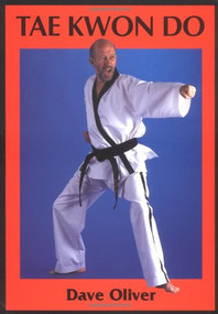 Tae Kwon Do by Dave Oliver, 9781861264541