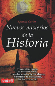 Nuevos misterios de la Historia (Spanish Edition) by Spencer Carter, 9788496746435