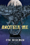 Another Me by Eva Wiseman, 9781770497160