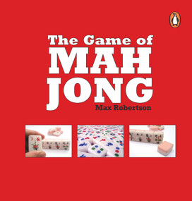 The Game of Mah Jong by Max Robertson, 9780143006596