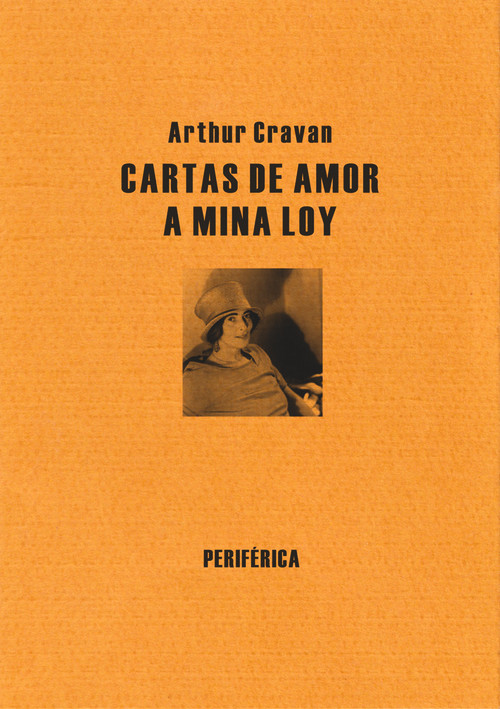 Cartas de amor a Mina Loy (Spanish Edition) by Arthur Cravan, 9788492865529
