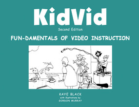 KidVid (Fun-Damentals of Video Instruction) by Kaye Black, 9781569761045