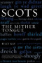 Scots (The Mither Tongue) by Billy Kay, 9781845960520