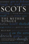 Scots (The Mither Tongue) by Billy Kay, 9781845960520