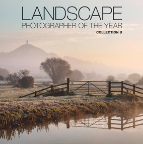 Landscape Photographer of the Year: Collection 8 by Charlie Waite, 9780749576547
