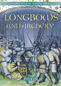 Longbows and Archery by Brian Williams, 9781841655420