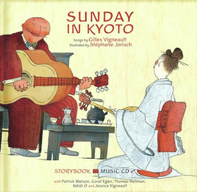 Sunday in Kyoto by Gilles Vigneault, Stéphane Jorisch, Patrick Watson, Coral Egan, 9782923163567