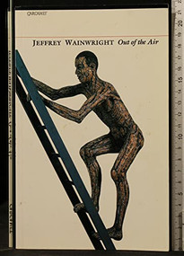 Out of the Air by Jeffrey Wainwright, 9781857544152