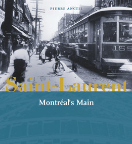 Saint-Laurent, Montreal's Main by Pierre Anctil, 9780981240589