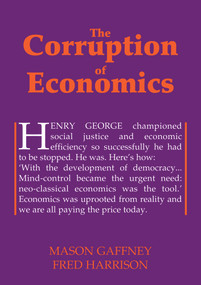 The Corruption of Economics - 9780856832444 by Mason Gaffney, Fred Harrison, 9780856832444