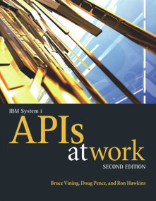 IBM System i APIs at Work by Bruce Vining, Doug Pence, Ron Hawkins, 9781583470695