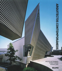 Arquitectos contemporáneos (Spanish Edition) by Kester Rattenbury, Robert Bevan, Kieran Long, Remedios Diéguez, 9788495939883