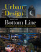 Urban Design and the Bottom Line (Optimizing the Return on Perception) by Dennis Jerke, 9780874209969