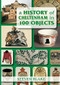 A History of Cheltenham in 100 Objects by Steven Blake, 9780752461199