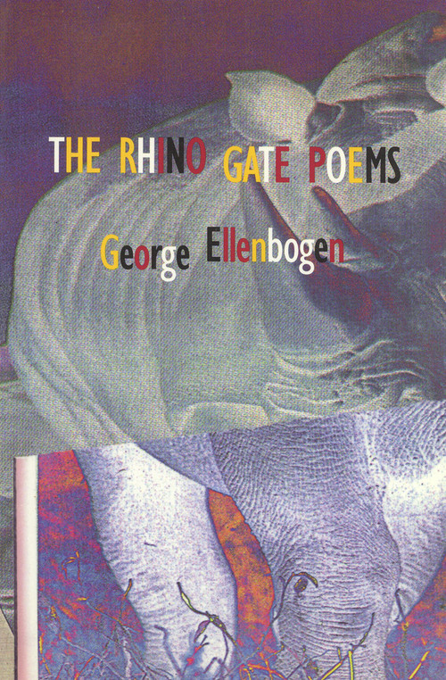 The Rhino Gate Poems by George Ellenbogen, 9781550650792