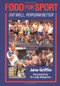 Food for Sport (Eat Well, Perform Better) by Jane Griffin, Dr. Lady Redgrave, 9781861262165
