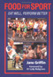 Food for Sport (Eat Well, Perform Better) by Jane Griffin, Dr. Lady Redgrave, 9781861262165